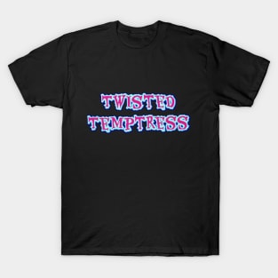 Twisted Temptress Font T-Shirt